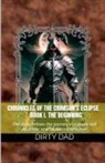 Dirtydad - Chronicles of the Crimson's Eclipse. Book I. The Beginning