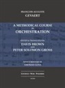 Francois-Auguste Gevaert, Peter Solomon Gross - A Methodical Course in Orchestration