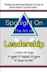 Janel Asche, Mark Fegan, Rebacca Fegan - Spotlight on the Art of Leadership