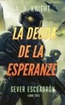 A. R. Knight - La Deuda de la Esperanza