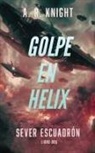 A. R. Knight - Golpe en Helix