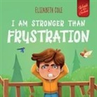 Elizabeth Cole - I Am Stronger Than Frustration