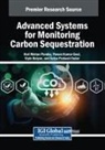 Vipin Balyan, Pawan Kumar Goel, Hari Mohan Pandey - Advanced Systems for Monitoring Carbon Sequestration