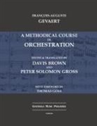 Francois-Auguste Gevaert, Peter Solomon Gross - A Methodical Course in Orchestration