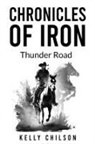 Kelly Chilson - Chronicles Of Iron