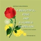 Maria Stepanova - A Beautiful Rose and a Humble Dandelion