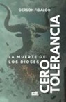 Gerson de Jesus Goncalves Fidalgo - CERO TOLERANCIA
