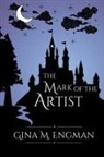 Gina M. Engman - The Mark of the Artist