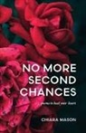 Chiara Mason - No More Second Chances