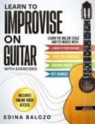 Edina Balczo, Ron Celano, Mark Wheeler - Learn to Improvise on Guitar with Exercises