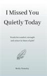 Hemsley - I Missed You Quietly Today