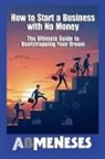 Ab Meneses - How To Start A Business With No Money