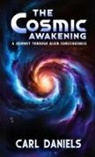Carl Daniels - The Cosmic Awakening