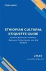 Ethio-Lingo - Ethiopian Cultural Etiquette Guide