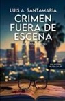 Luis A. Santamaría - Crimen fuera de escena