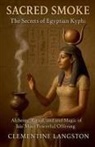 Clementine Langston - Sacred Smoke