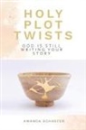 Amanda Schaefer - Holy Plot Twists