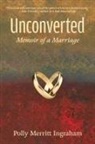 Polly Merritt Ingraham - Unconverted