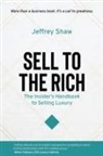 Jeffrey Shaw - Sell to the Rich