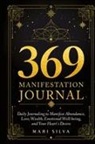Mari Silva - 369 Manifestation Journal
