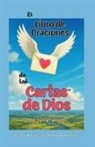 Sylvia Carlock - El Libro de Oraciones de las Cartas de Dios, Meditaciones que Llenan el Alma de Luz y Paz