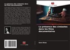 Sara Alves - La présence des cinéastes dans les films documentaires
