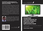 Vivek Kumar Shukla - Estabilidad medioambiental de películas delgadas orgánicas para aplicaciones OLED