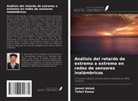 Jammi Ashok, Teferi Kassa - Análisis del retardo de extremo a extremo en redes de sensores inalámbricos