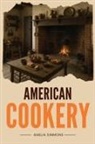 Amelia Simmons - American Cookery