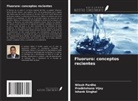 Nilesh Pardhe, Ishank Singhal, Pradkhshana Vijay - Fluoruro: conceptos recientes