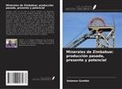 Solomon Gumbie - Minerales de Zimbabue: producción pasada, presente y potencial