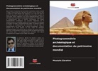 Mostafa Ebrahim - Photogrammétrie archéologique et documentation du patrimoine mondial