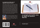 Preetha Raj D. - Le progrès de Cochin sous le règne de Sankara Warrier