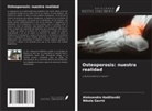 Nikola Gavri¿, Aleksandra Had¿iavdi¿ - Osteoporosis: nuestra realidad