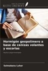 Salmabanu Luhar - Hormigón geopolímero a base de cenizas volantes y escorias