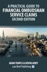 Devon Airey, Adam Temple - A Practical Guide to Financial Ombudsman Service Claims - Second Edition