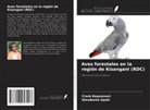Frank Bapeamoni, Dieudonné Upoki - Aves forestales en la región de Kisangani (RDC)