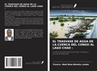 Francis -Noël Bola-Ntotele Lombo - EL TRASVASE DE AGUA DE LA CUENCA DEL CONGO AL LAGO CHAD