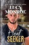 Lucy Monroe - Heat Seeker