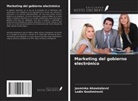 Jasminka Ahmeta¿evi¿, Ladin Gostimirovi¿ - Marketing del gobierno electrónico