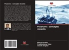 Nilesh Pardhe, Ishank Singhal, Pradkhshana Vijay - Fluorure : concepts récents