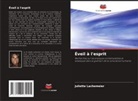 Juliette Lachemeier - Éveil à l'esprit