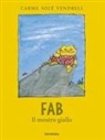 Carme Solé Vendrell - Fab, il mostro giallo