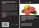 Denise Alvarenga Rocha, Mariana Aparecida Braga, Lucimara Botelho Martins - Calidad del biofilm de guayaba tratada con yuca y aceite esencial de canela