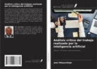 Jean Ndayambaje - Análisis crítico del trabajo realizado por la inteligencia artificial