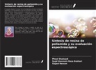 Syed Hassnain Raza Bukhari, Sajjad Hassan, Phool Shahzadi - Síntesis de resina de poliamida y su evaluación espectroscópica