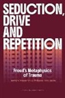 Philippe Van Haute, Herman Westerink - Seduction, Drive and Repetition