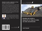 Sunil Chandel - Estudios de erosión y deposición en flujos de lodos con alta concentración
