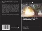 Leila Achour, Chema Drira, Ikram Fazaa - Margarina: Estudio de composición y uso
