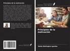 Stella Wellington Igonibo - Principios de la motivación